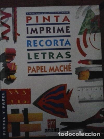 books: Pinta, Imprime, Recorta, Letras, Papel Mach&eacute;- 9788434839175