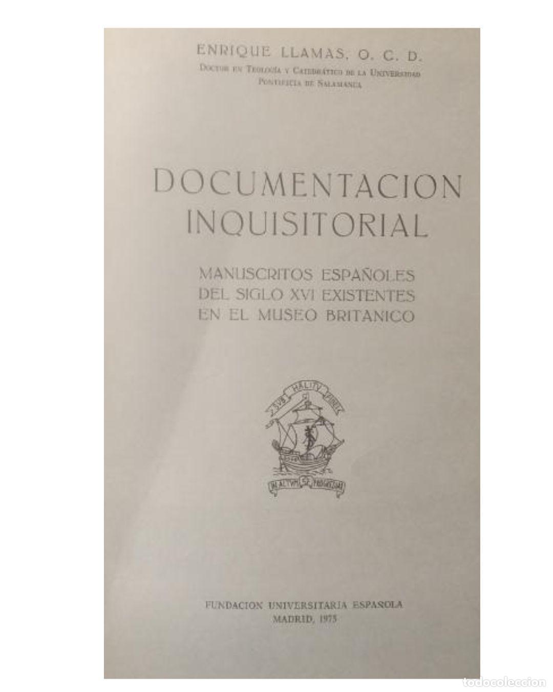 Libros: DOCUMENTACION INQUISITORIAL - MANUSCRITOS ESPA&Ntilde;OLES DEL SIGLO XVI EXISTENTES EN EL MUSEO BRIT&Aacute;NICO -