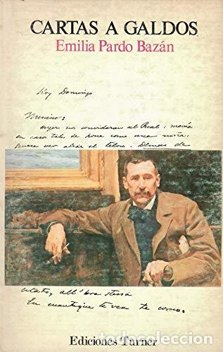 Libros: Cartas a Gald&oacute;s - PARDO BAZAN, Emilia.- - Foto 1