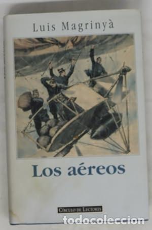 B&uuml;cher: Los a&eacute;reos - Luis Magriny&agrave;