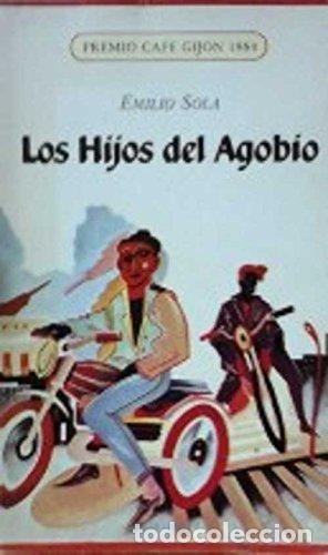 Libros: Los hijos del agobio - Sola, Emilio
