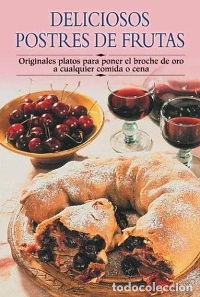 Libros: Deliciosos postres de frutas- 9788497640756 - Foto 1
