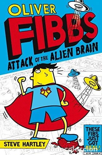 Libros: Oliver Fibbs: Attack of the Alien Brain- 9781447220237