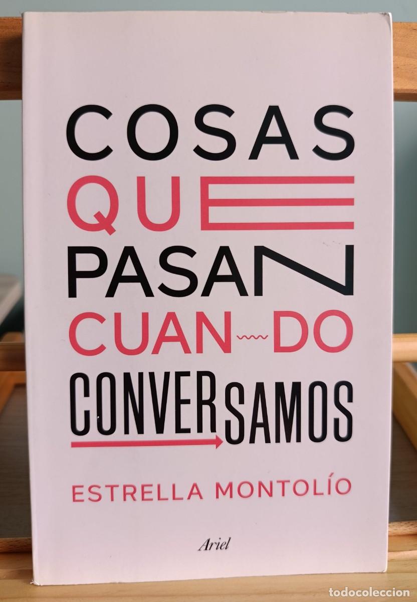 Livros em segunda m&atilde;o: Cosas que pasan cuando conversamos (Ariel) - Montol&iacute;o, Estrella