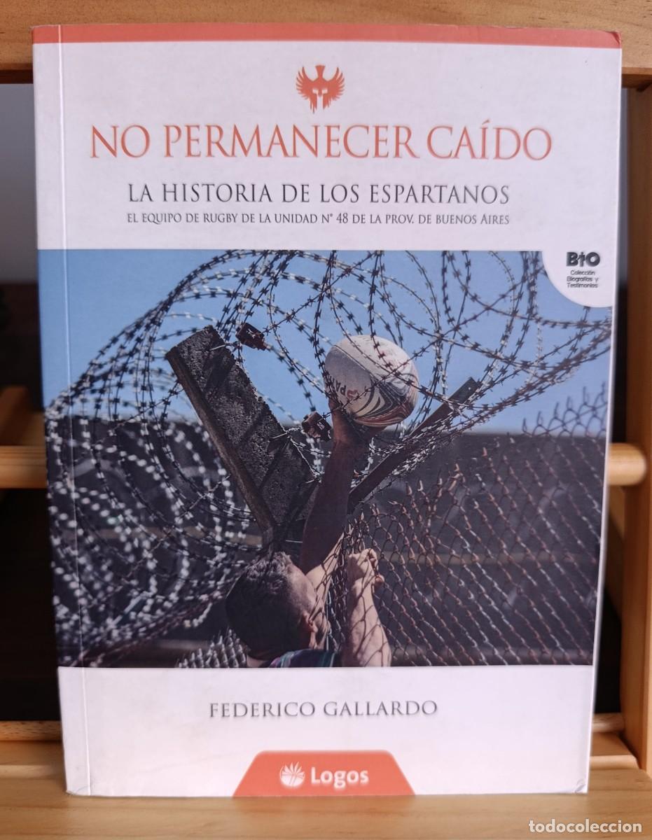 Livros em segunda m&atilde;o: NO PERMANECER CA&Iacute;DO: La Historia de los Espartanos - de FEDERICO GALLARDO