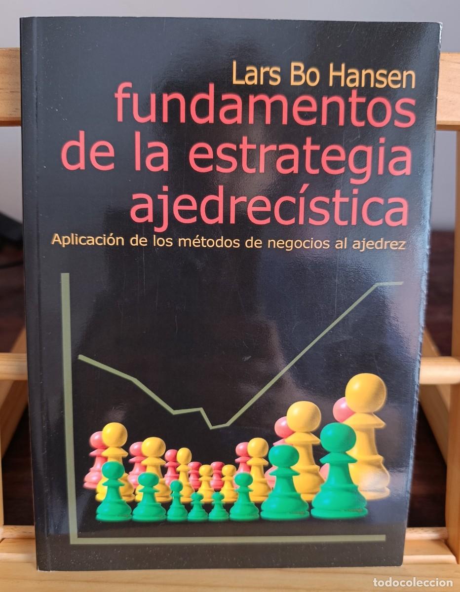 Libri di seconda mano: FUNDAMENTOS DE LA ESTRATEGIA AJEDRECISTA - LARS BO HANSEN,