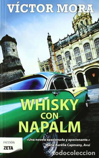 Libros: Whisky con napalm- 9788498725025