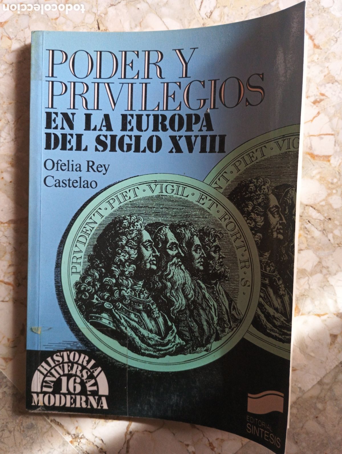 Libros: Poder y privilegios en la Europa del s. XVIII - Rey Castelao, Ofelia - Foto 1