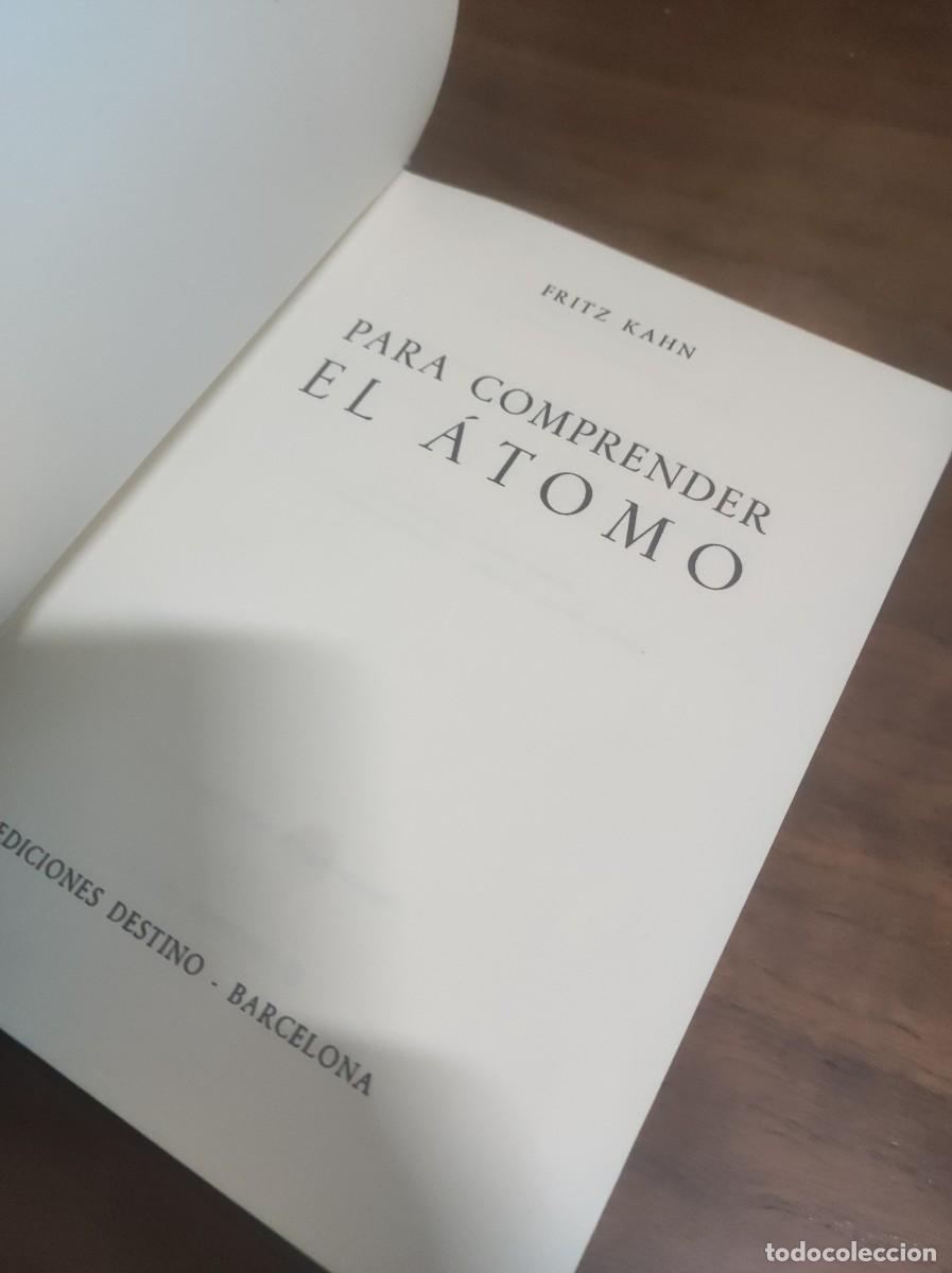 Libros: Para comprender el &aacute;tomo Fritz Kahn Ediciones Destino - Foto 2