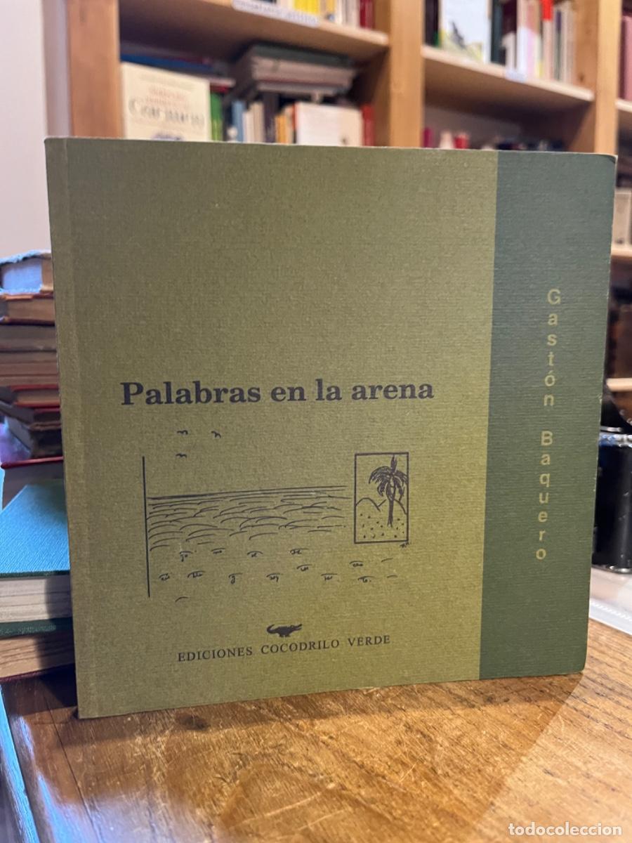 Libri di seconda mano: Palabras en la arena - Gast&oacute;n Baquero