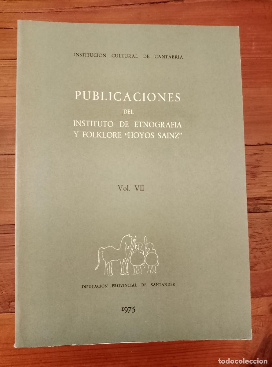 books: vvaa - PUBLICACIONES DEL INSTITUTO DE ETNOGRAF&Iacute;A Y FOLKLORE HOYOS SAINZ. Vol. VII. 1975