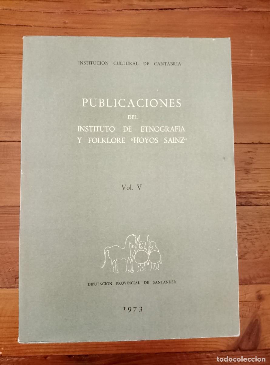 Libros: vvaa - PUBLICACIONES DEL INSTITUTO DE ETNOGRAF&Iacute;A Y FOLKLORE HOYOS SAINZ. Vol. V. 1973