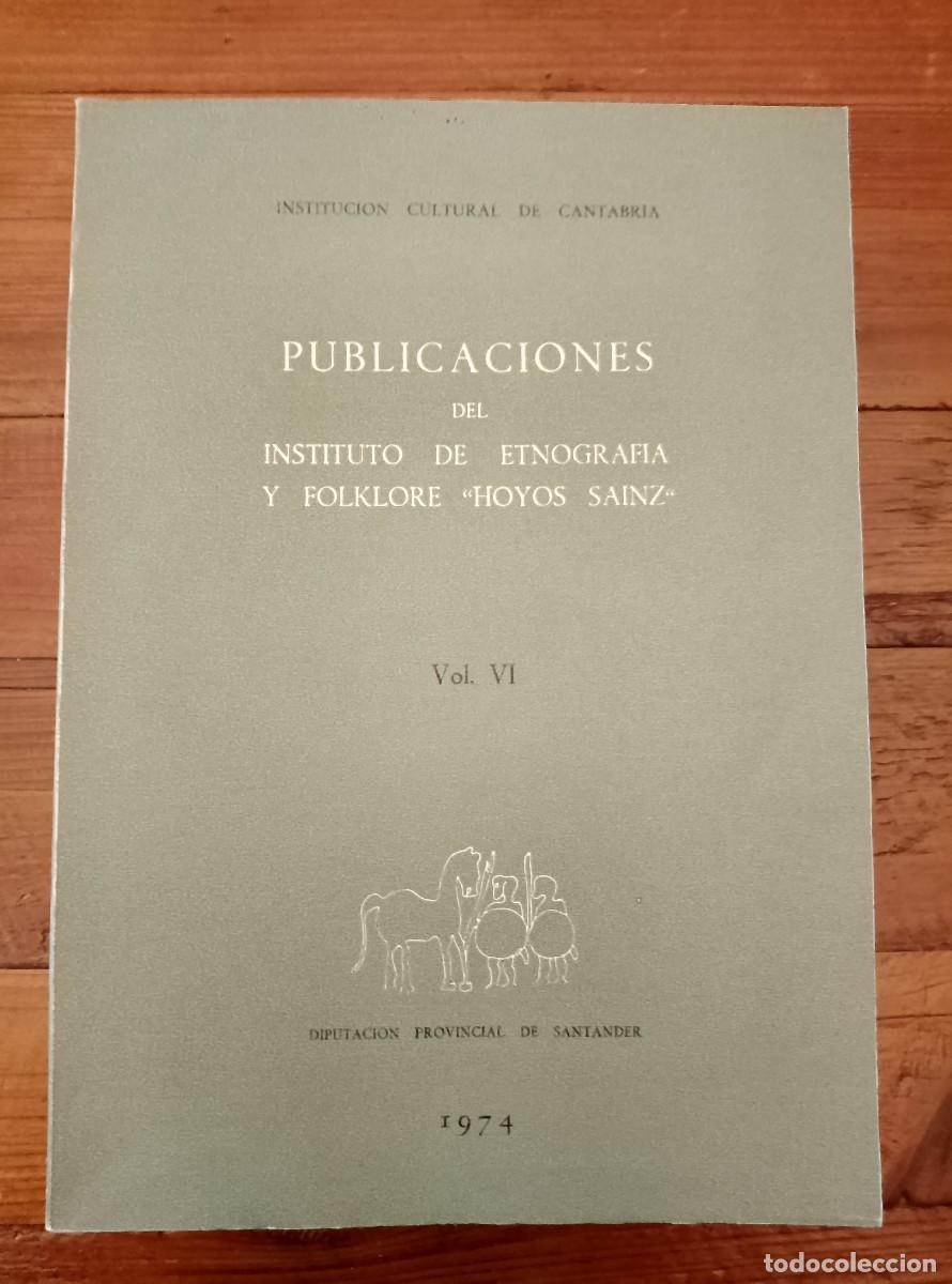 B&uuml;cher: vvaa - PUBLICACIONES DEL INSTITUTO DE ETNOGRAF&Iacute;A Y FOLKLORE HOYOS SAINZ. Vol. VI. 1974