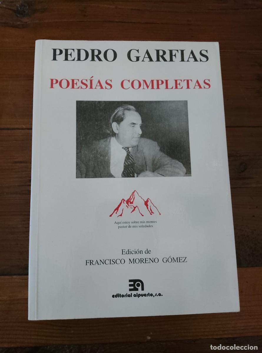Livres: Francisco Moreno G&oacute;mez - Pedro Garfias - Pedro Garfias. POESIAS COMPLETAS