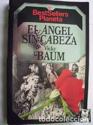 Libros: EL ANGEL SIN CABEZA - Vicky Baum - Foto 1