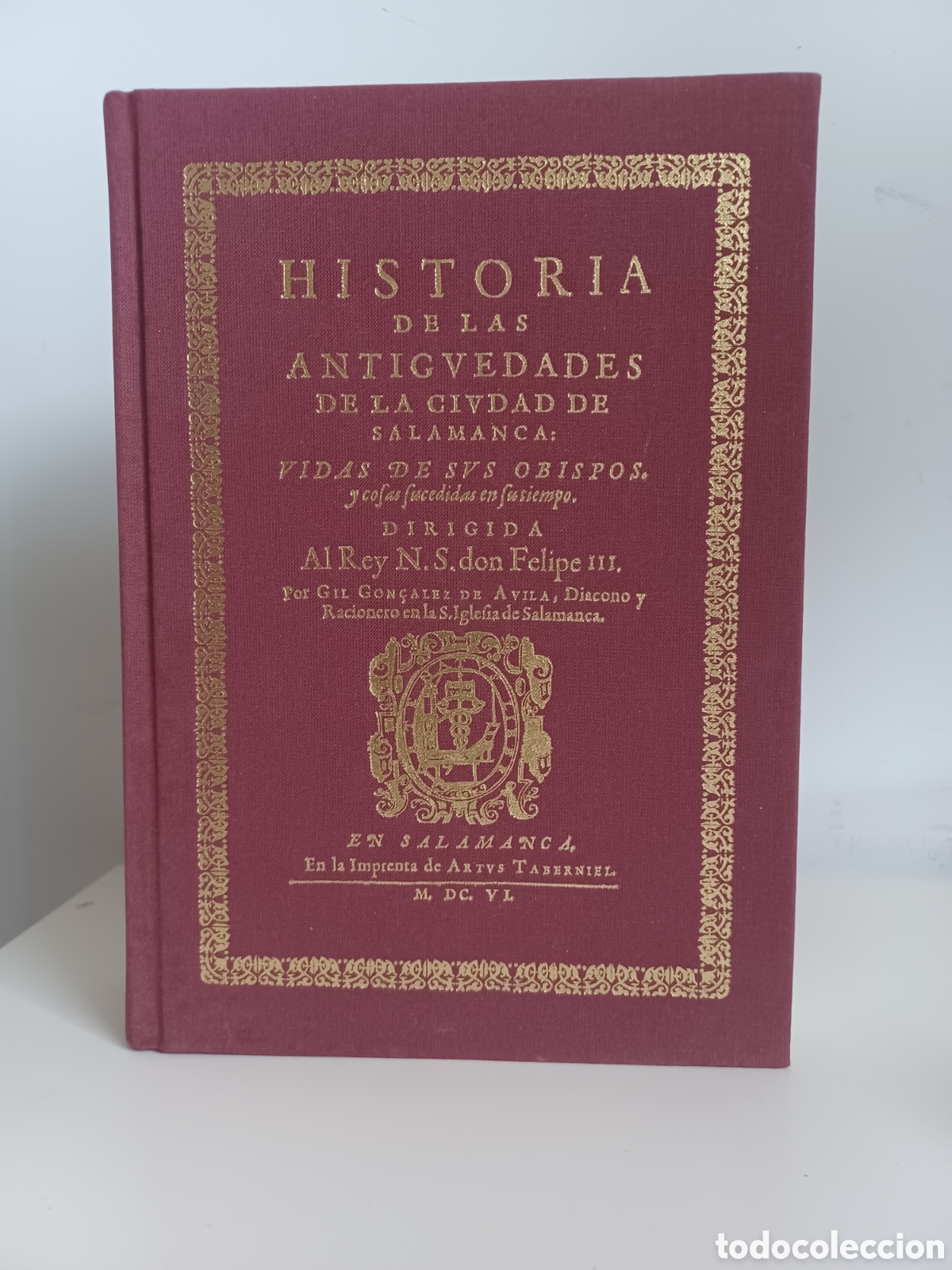 Livres: Historia de las antig&uuml;edades de la ciudad de Salamanca/ Diputaci&oacute;n Salamanca, 1994
