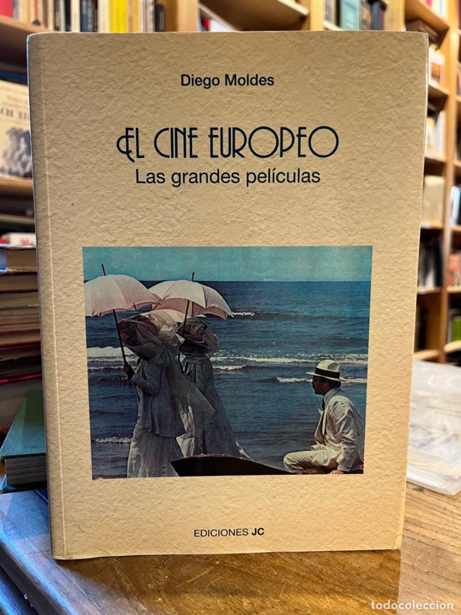 B&uuml;cher: El cine europeo. Las grandes pel&iacute;culas - Diego Moldes