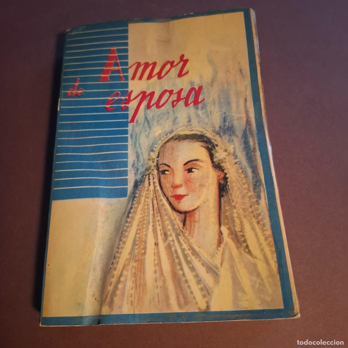 Libros: Amor de esposa - Maximiliano Mazzel - 1955 - Foto 1