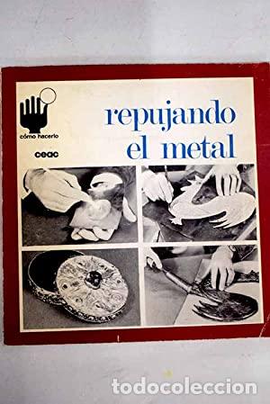 books: Repujando el metal - Meriel-Bussy, Yves