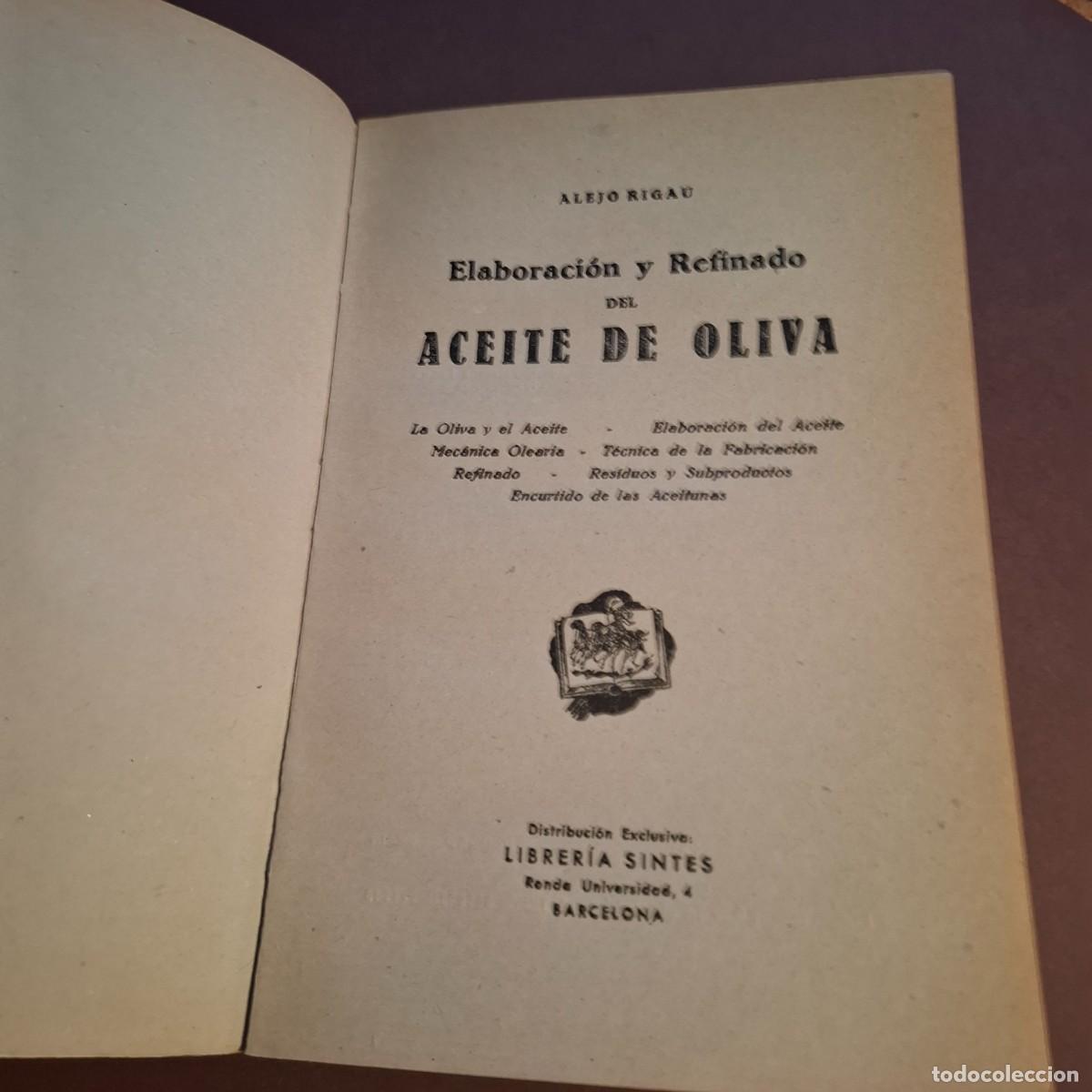 Libros: Elaboraci&oacute;n y refinado del aceite de oliva - A.Rigau - 1948