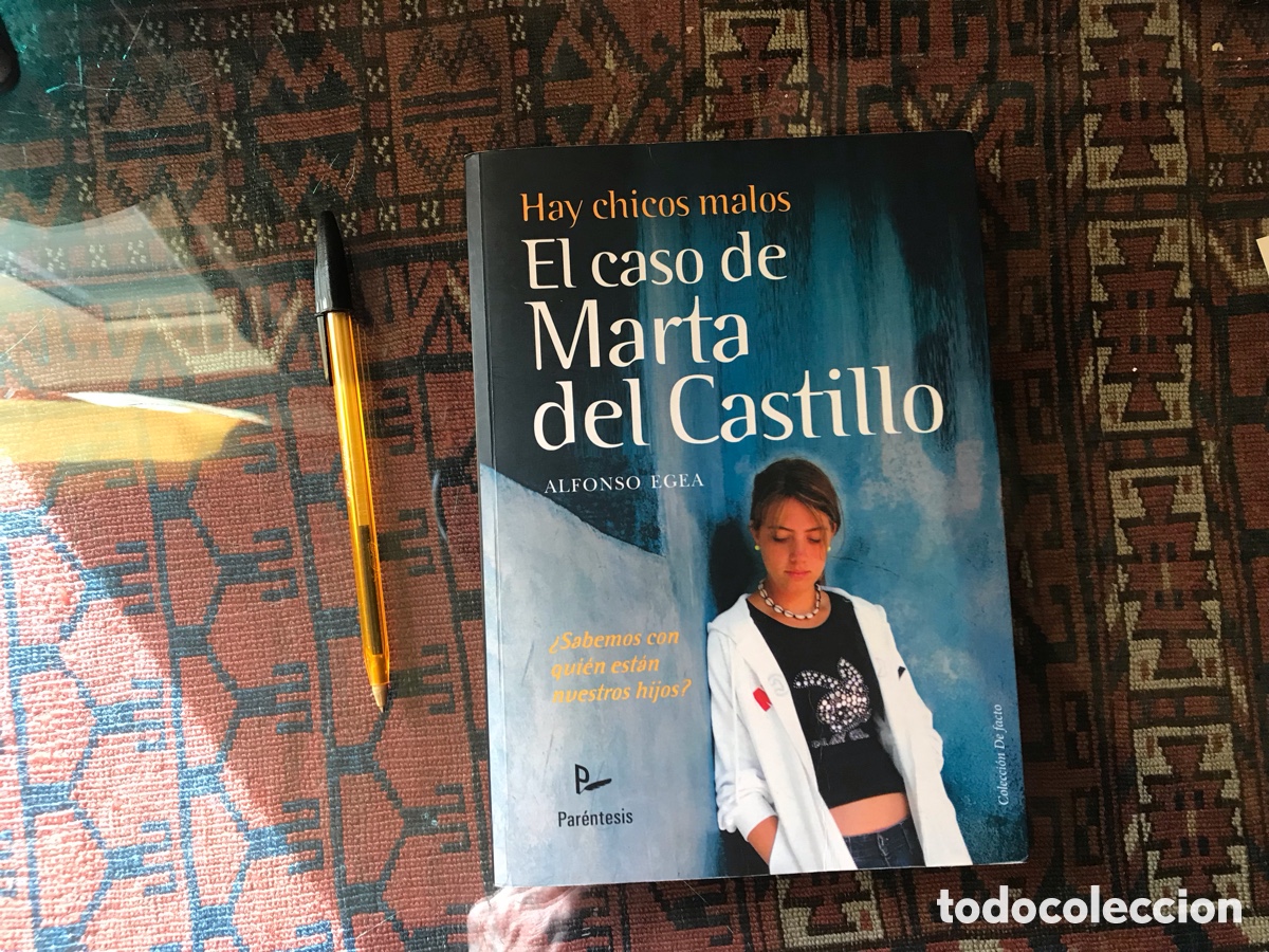 Libros: Hay chicos malos. El caso de Marta del Castillo. Alfonso Egea. Par&eacute;ntesis - Foto 1