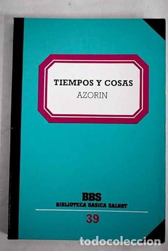 Libros: Tiempos Y Cosas - Jose Martinez Ruiz Azorin - Foto 1
