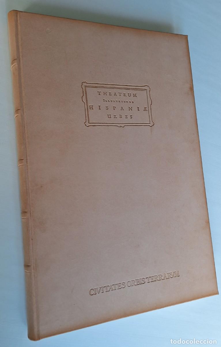 Libros: Theatrum Illustriores Hispaniae Urbes &ndash; Edici&oacute;n Limitada (Ejemplar 284/980) - Foto 2