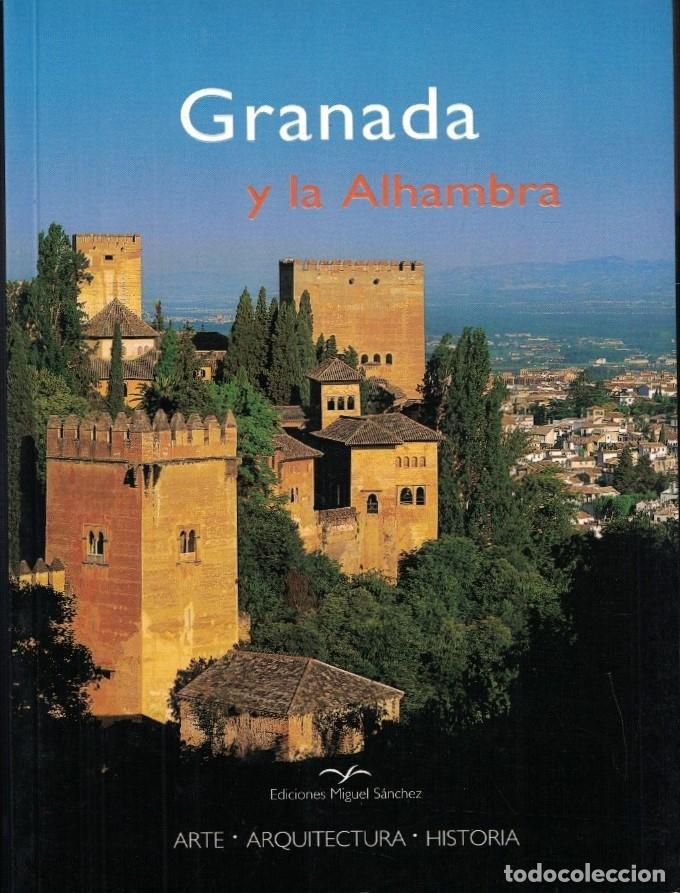 Libros: GRANADA Y LA ALHAMBRA. Arte * Arquitectura * Historia. - Hierro Calleja. Rafael,
