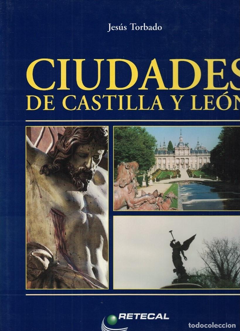 Libros: CIUDADES DE CASTILLA Y LE&Oacute;N. - Torbado. Jes&uacute;s, - Foto 1