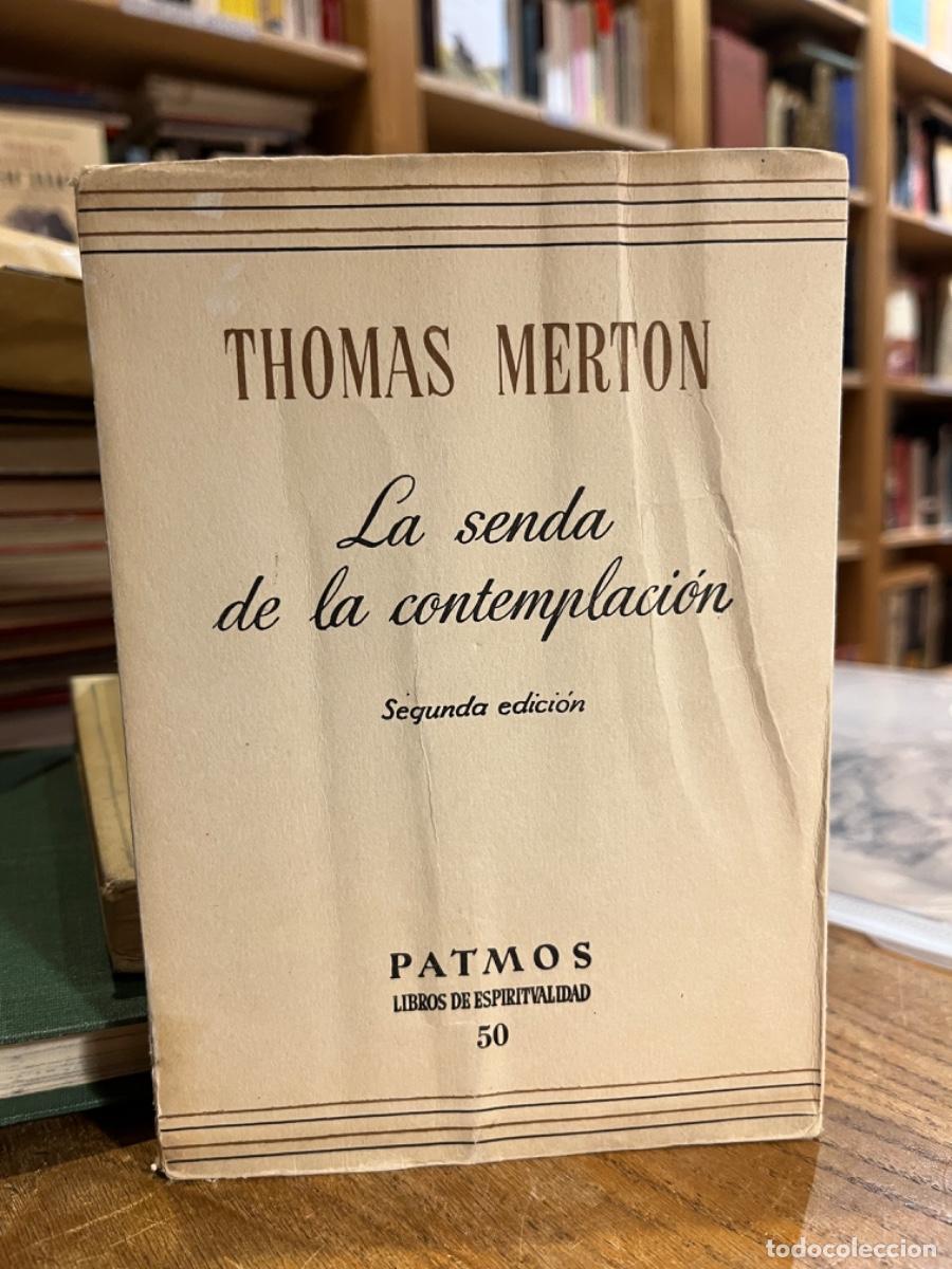 Libros: La senda de la contemplaci&oacute;n - Thomas Merton - Foto 1