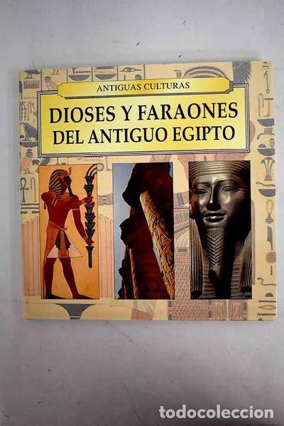 Libros: Dioses y faraones del antiguo Egipto- 9788484033967