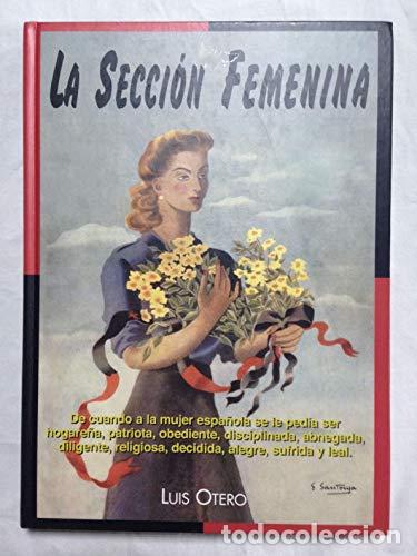 books: La secci&oacute;n femenina - Luis Otero