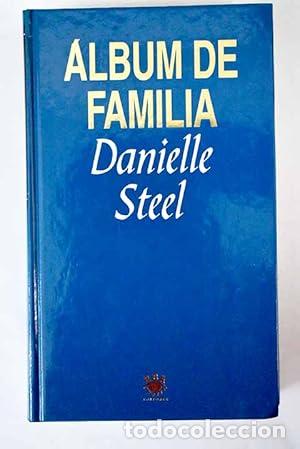 B&uuml;cher: &Aacute;lbum de familia - Danielle Steel