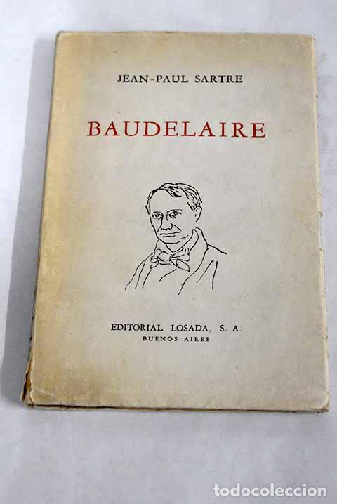 Libros: Baudelaire: Sartre, Jean-Paul.- Sartre, Jean-Paul