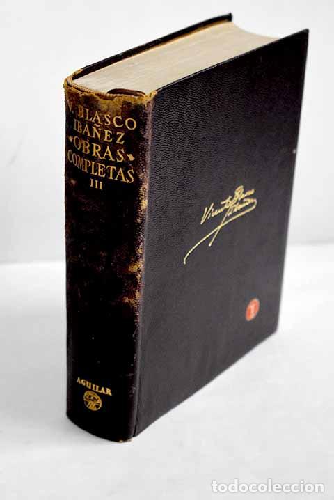 Libros: Obras completas, tomo III.- Blasco Ib&aacute;&ntilde;ez, Vicente