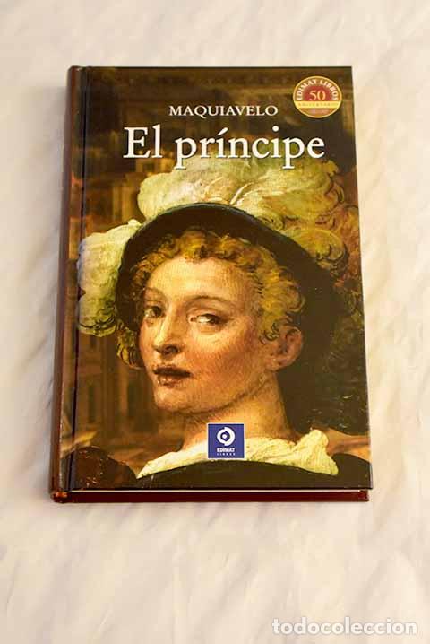 Libros: El pr&iacute;ncipe: Maquiavelo, NicolA&iexcl;s.- Maquiavelo, NicolA&iexcl;s