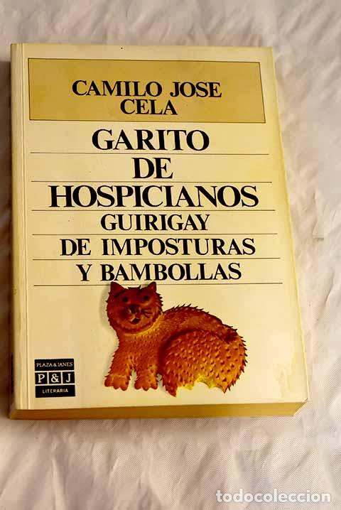 Libros: Garito de hospicianos: guirigay de imposturas y bambollas.- Cela, Camilo Jos&eacute;