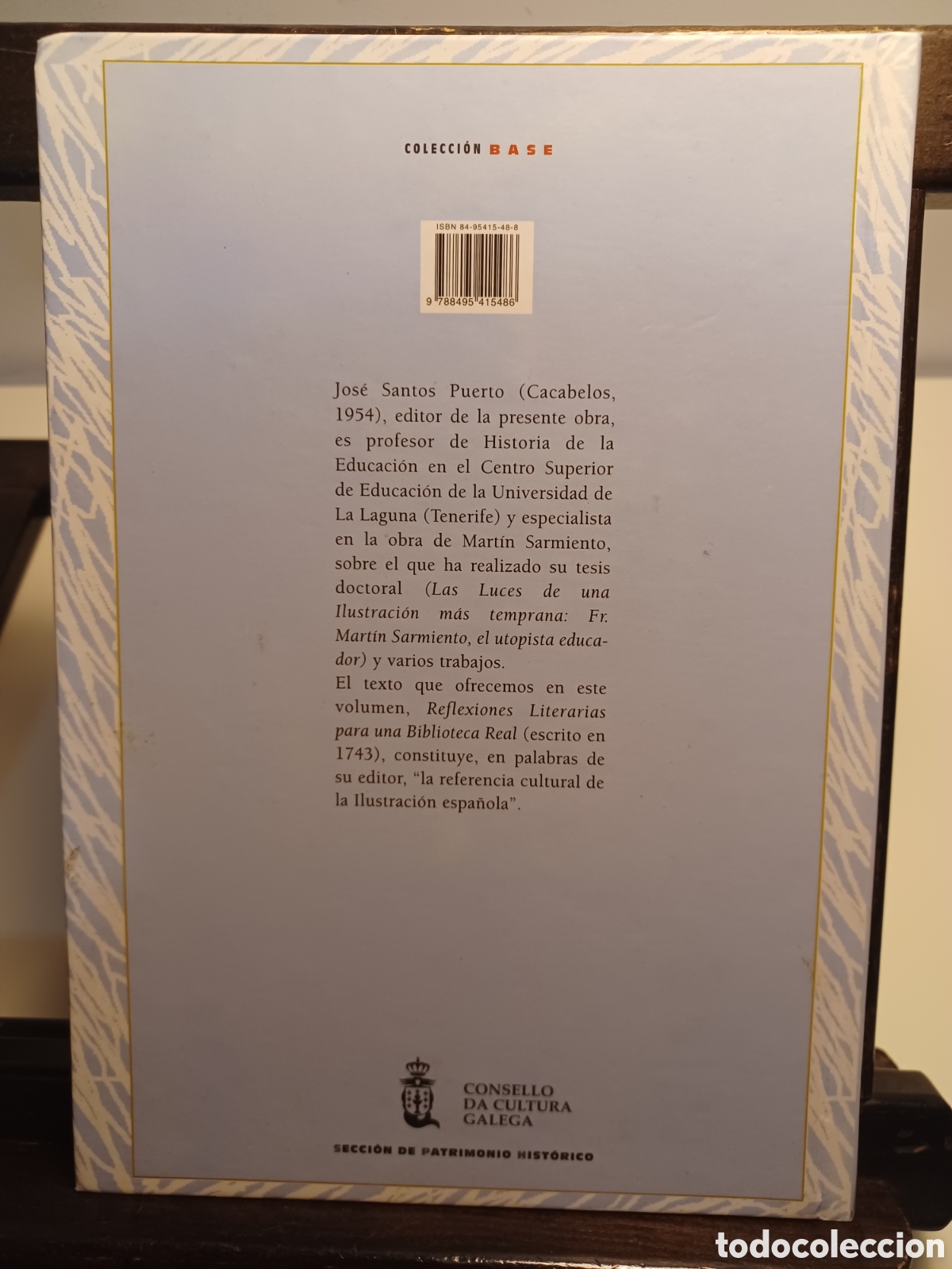 Libros: Reflexiones literarias para una biblioteca real/ Mart&iacute;n Sarmiento/ Consello Cultura Galega, 2002
