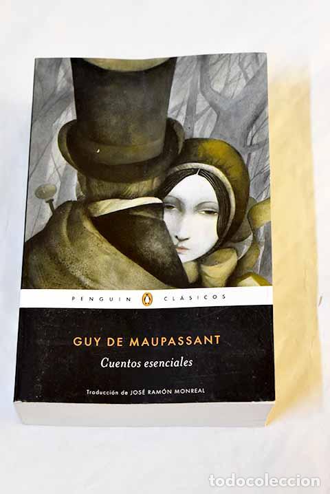 Libros: Cuentos esenciales: Maupassant, Guy de.- Maupassant, Guy de - Foto 1
