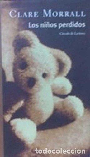 Libros: LOS NI&Ntilde;OS PERDIDOS - MORRAL, Clare. - Foto 1