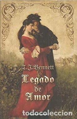 Libros: Legado de amor - Bennet, T. J. - Foto 1