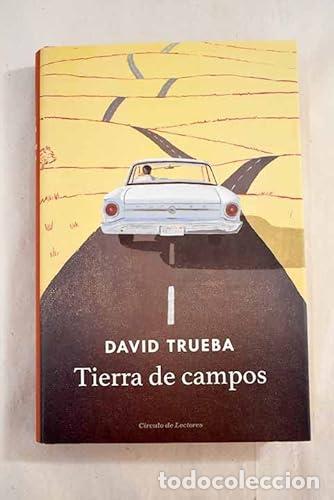 Libros: Tierra De Campos - David Trueba - Foto 1