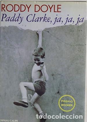 B&uuml;cher: Paddy Clarke, ja, ja, ja - Roddy Doyle