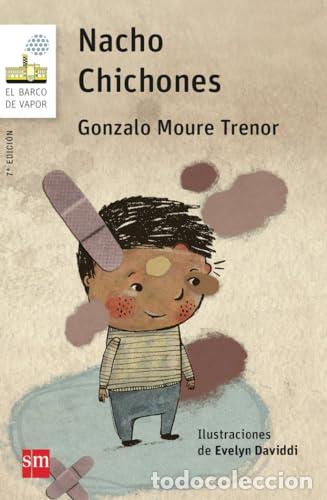Libri di seconda mano: Nacho Chichones - Gonzalo Moure Trenor