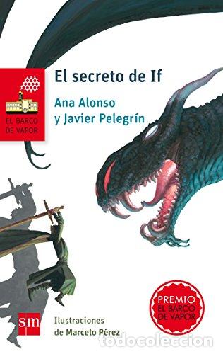 B&uuml;cher: El Secreto de If - Ana Alonso y Javier Pelegrin
