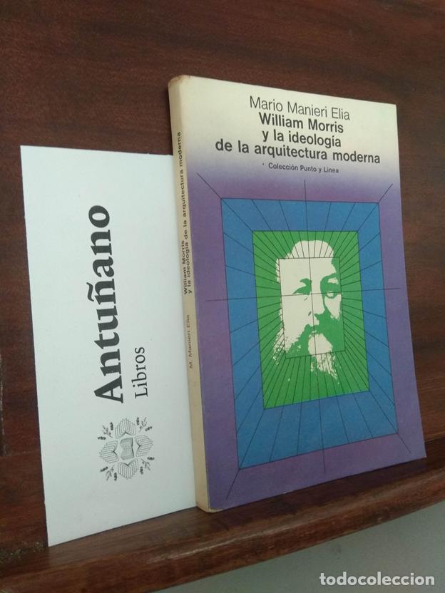 Libros: William Morris y la ideolog&iacute;a de la arquitectura moderna - Foto 1