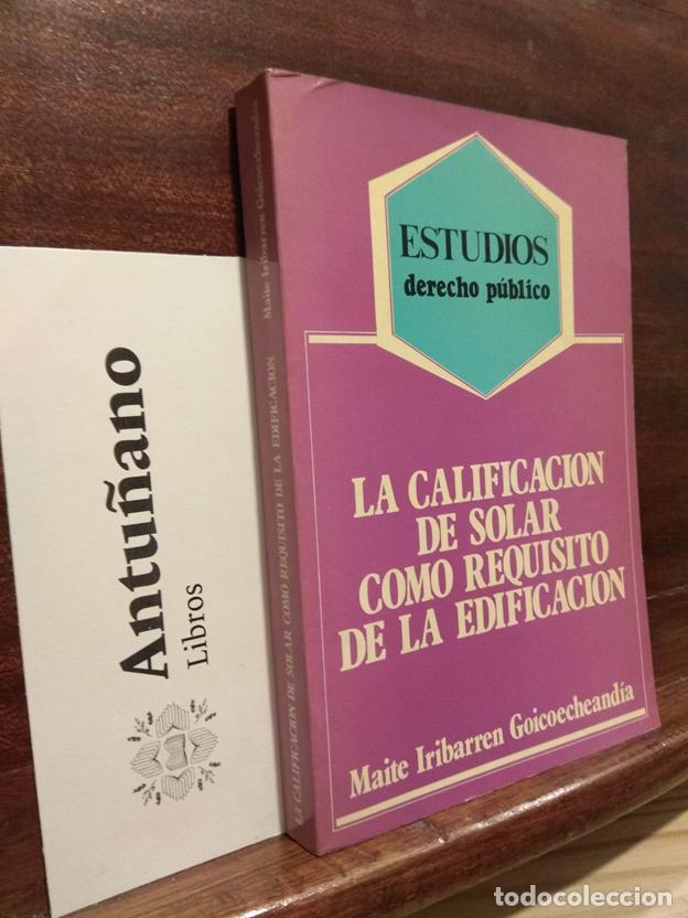 Libros: Estudios derecho p&uacute;blico. La calificaci&oacute;n de solar como requisito de la edificaci&oacute;n - Foto 1