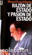 B&uuml;cher: RAZ&Oacute;N DE ESTADO Y PASI&Oacute;N DE ESTADO I - Fraga Iribarne, Manuel