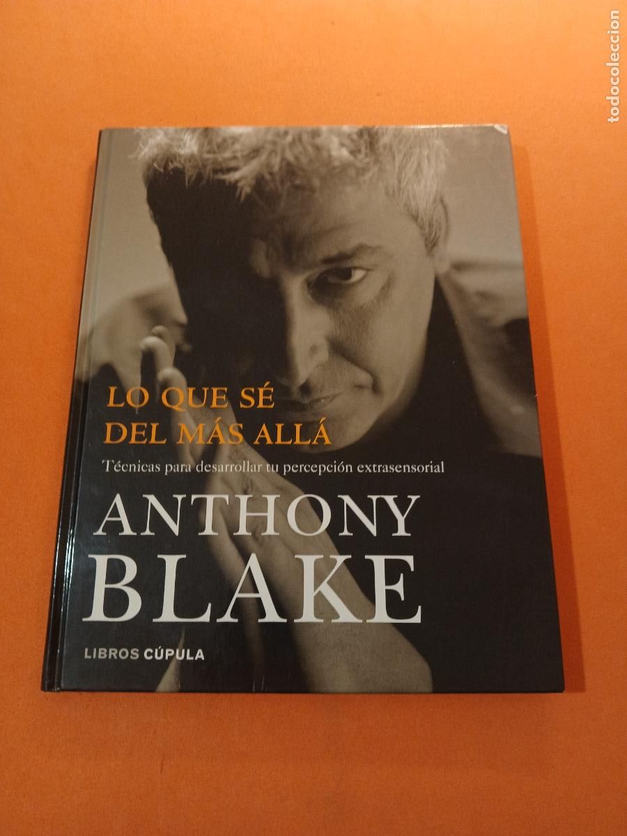 Libros: LO QUE SE DEL MAS ALLA � DESARROLLO PSIQUICO - ANTHONY BLAKE - Foto 1