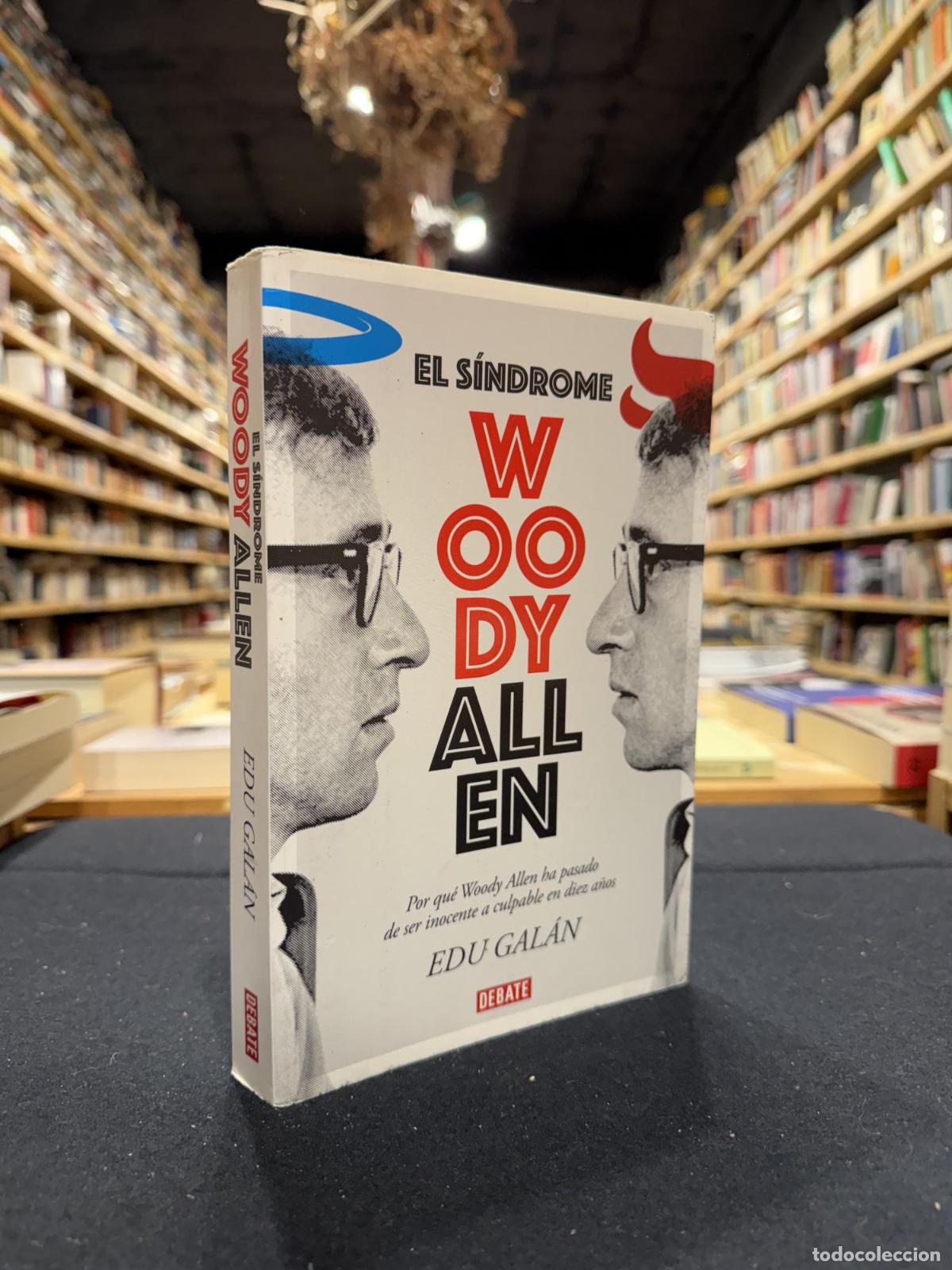 Libros: El s&iacute;ndrome Woody Allen - Gal&aacute;n, Edu